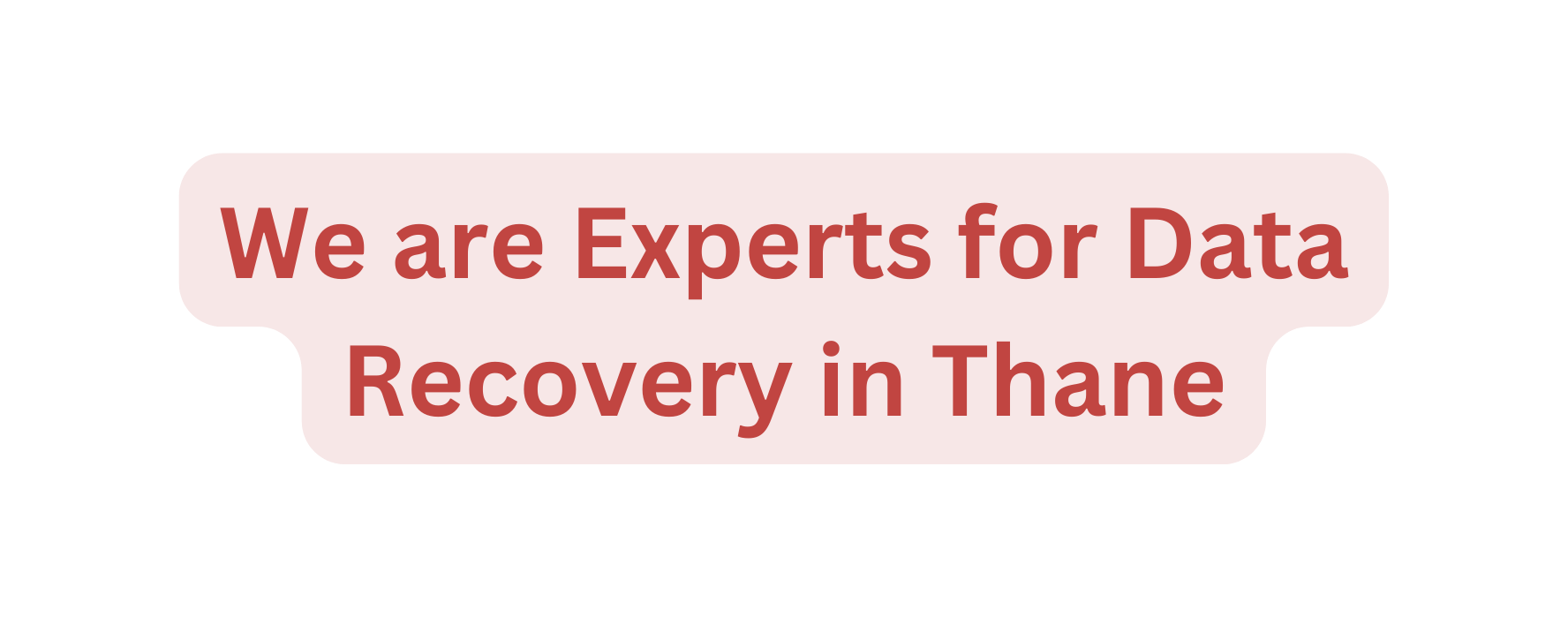 We are Experts for Data Recovery in Thane